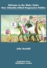 Welcome to the Woke Trials - Julie Burchill - 9781680532340