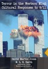 Terror in the Western Mind - David Martin Jones ; M. L. R. Smith - 9781680532852