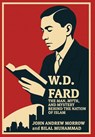 Morrow, J: W. D. Fard - John Andrew Morrow ; Bilal Muhammad - 9781680533880