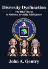 Diversity Dysfunction - John A. Gentry - 9781680535631