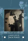 The Light of Evening - Jack Foley - 9781680538908
