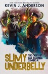 Slimy Underbelly - Kevin J Anderson - 9781680570120