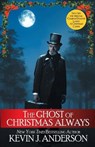 The Ghost of Christmas Always - ANDERSON,  Kevin J ; Dickens, Charles - 9781680572711