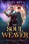 The Soul Weaver - Carol Berg - 9781680573183
