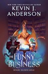 The Funny Business - Kevin J. Anderson - 9781680575019