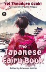 The Japanese Fairy Book - Yei Theodora Ozaki - 9781680575095