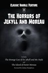 Classic Double Feature: The Horrors of Jekyll and Moreau - Robert Louis Stevenson ; H.G. Wells - 9781680578256
