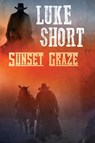 Sunset Graze - Luke Short - 9781680680782