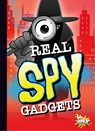 Real Spy Gadgets - Deanna Caswell - 9781680725902