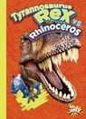 Tyrannosaurus Rex vs. Rhinoceros - BRAUN,  Eric - 9781680726565