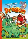 Taking Care of Your Dragon - BRAUN,  Eric - 9781680729108