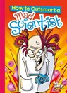 How to Outsmart a Mad Scientist - BRAUN,  Eric - 9781680729214