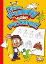 Draw Funny Holiday Pictures! - COLINS,  Luke - 9781680729498
