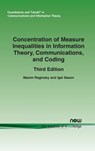 Concentration of Measure Inequalities in Information Theory, Communications, and Coding: ThirdEdition - Maxim Raginsky ; Igal Sason - 9781680835342