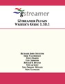 GStreamer Plugin Writer's Guide 1.10.1 - Richard John Boulton ; Erik Walthinsen ; Steve Baker - 9781680921335