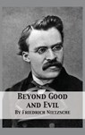 Beyond Good and Evil - Friedrich Wilhelm Nietzsche - 9781680921908