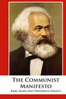 The Communist Manifesto - Karl Marx ; Friedrich Engels - 9781680922103
