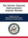The Trump-Ukraine Impeachment Inquiry Report - Us House Intelligence Committee ; Adam Schiff - 9781680923124