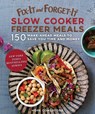 Fix-It and Forget-It Slow Cooker Freezer Meals - Hope Comerford - 9781680993905