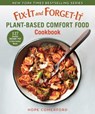 Fix-It and Forget-It Plant-Based Comfort Food Cookbook: 127 Healthy Instant Pot & Slow Cooker Meals - Hope Comerford - 9781680996241