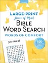 Peace of Mind Bible Word Search: Words of Comfort - Linda Peters - 9781680996982