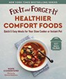 Fix-It and Forget-It Healthier Comfort Foods - Hope Comerford - 9781680999747