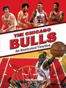 Chicago Bulls: An Illustrated Timeline - Tab Bamford - 9781681065465
