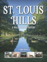 St. Louis Hills: A Walk Through History - Nini Harris - 9781681065625