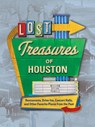 Lost Treasures of Houston - William Dylan Powell - 9781681066059