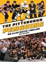The Pittsburgh Penguins: An Illustrated Timeline - Dave Molinari - 9781681066110
