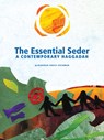 The Essential Seder: A Contemporary Haggadah - Deborah Gross-Zuchman - 9781681150109