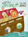 There's a Goblin on the Ark - Susan Tarcov - 9781681156026