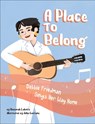 A Place to Belong: Debbie Friedman Sings Her Way Home - Deborah Lakritz - 9781681156101