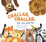 Challah, Challah for You and Me - Barbara Bietz ; June Sobel - 9781681156668