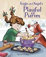 Kayla and Kugel's Playful Purim - Ann D. Koffsky - 9781681156705