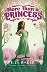 More Than a Princess - E.D. Baker - 9781681197715