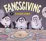 Ethan Long Presents Fangsgiving - Ethan Long - 9781681198255