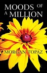 Moods of a Million - TOPAZ,  Morgan - 9781681222356