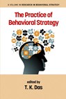 The Practice of Behavioral Strategy - DAS,  T. K. - 9781681231587