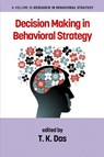 Decision Making in Behavioral Strategy - DAS,  T. K. - 9781681236575