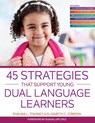 45 Strategies That Support Young Dual Language Learners - Shauna L. Tominey ; Elisabeth C. O'Bryon - 9781681250434