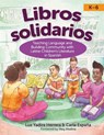 Libros Solidarios: Teaching Language and Building Community with Latine Children's Literature in Spanish, K-6 - Luz Yadira Herrera - 9781681258188