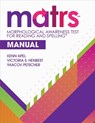 Morphological Awareness Test for Reading and Spelling™ (MATRS™) Manual - Kenn Apel ; Yaacov Petscher ; Victoria S. Henbest - 9781681259321
