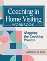 Coaching in Home Visiting Workbook - Angela Rau - 9781681259444