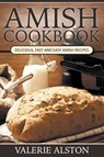 Amish Cookbook - Valerie Alston - 9781681270029