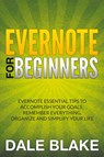 Evernote For Beginners - Dale Blake - 9781681271224