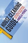 House Cleaning Guide - Angela Pierce - 9781681271439