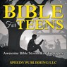 Bible For Teens - Speedy Publishing LLC - 9781681275819