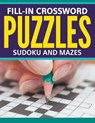 Fill-In Crossword Puzzles, Sudoku And Mazes - Speedy Publishing LLC - 9781681278063