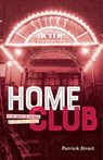 Home Club: Up-And-Comers and Comebacks at Acme Comedy Company - Patrick Strait - 9781681343167